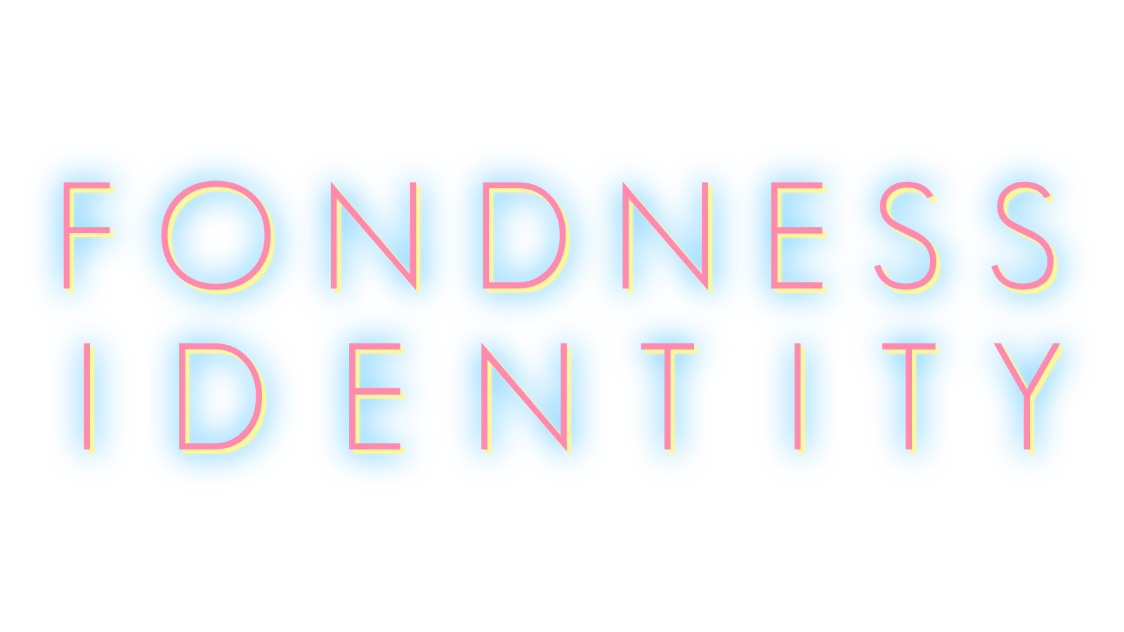 Fondness Identity